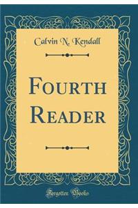 Fourth Reader (Classic Reprint)