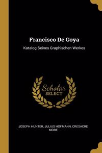 Francisco De Goya
