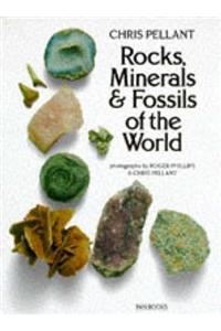 Rocks, Minerals and Fossils of the World