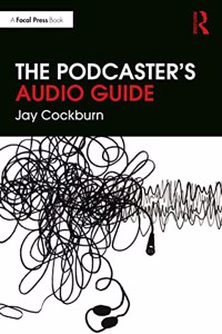 The Podcaster's Audio Guide