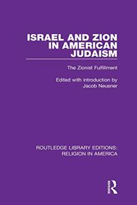 Israel and Zion in American Judaism