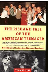 Rise and Fall of the American Teenager