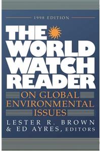 World Watch Reader on Global Environmental Issues