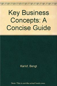 Key Business Concepts: A Concise Guide