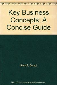 Key Business Concepts: A Concise Guide