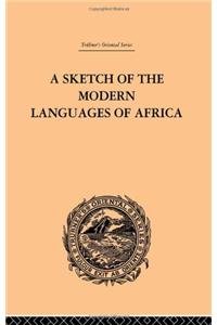 A Sketch of the Modern Languages of Africa: Volume I