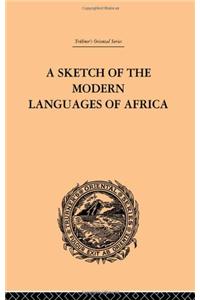 A Sketch of the Modern Languages of Africa: Volume I