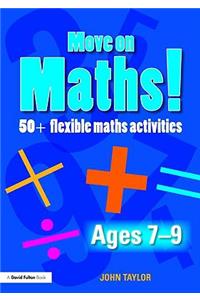 Move On Maths! Ages 7-9