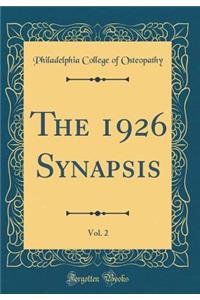 The 1926 Synapsis, Vol. 2 (Classic Reprint)