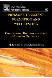 Pressure Transient Formation and Well Testing