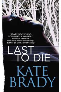 Last to Die