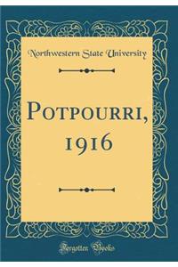 Potpourri, 1916 (Classic Reprint)