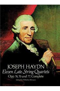 Eleven Late String Quartets, Opp. 74, 76 and 77, Complete