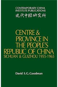 Centre and Province in the People's Republic of China