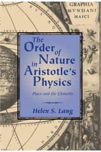 Order of Nature in Aristotle's Physics: Place and the Elements