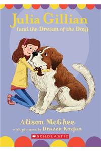 Julia Gillian (and the Dream of the Dog)