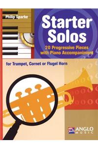 Starter Solos for Trumpet, Cornet or Flugel Horn