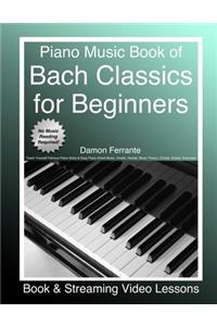 Piano Music Book of Bach Classics for Beginners