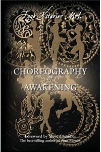 Choreography of Awakening