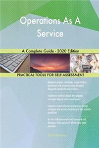 Operations As A Service A Complete Guide - 2020 Edition