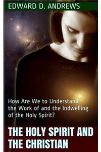 The Holy Spirit and the Christian