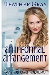 An Informal Arrangement