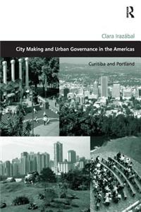 City Making and Urban Governance in the Americas