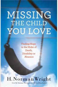 Missing the Child You Love
