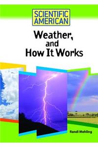 Weather, and How It Works