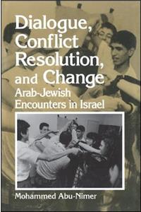 Dialogue, Conflict Resolution, and Change
