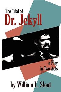 Trial of Dr. Jekyll