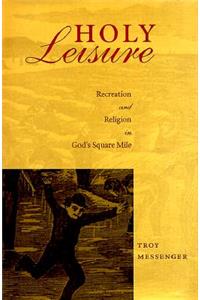 Holy Leisure