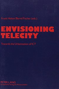 Envisioning Telecity