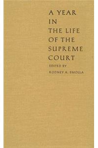Year in the Life of the Supreme Court