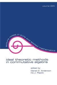 Ideal Theoretic Methods in Commutative Algebra