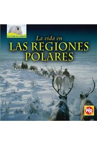 Vida En Las Regiones Polares (Living in Polar Regions)