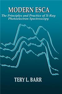 Modern Escathe Principles and Practice of X-Ray Photoelectron Spectroscopy