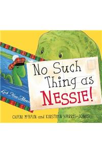No Such Thing as Nessie!