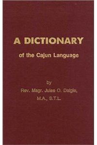 Dictionary of the Cajun Language