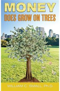 Money DOES Grow on Trees