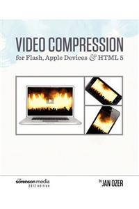 Video Compression for Flash, Apple Devices and Html5