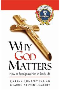Why God Matters
