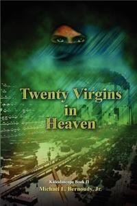 Twenty Virgins in Heaven