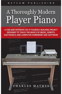 A Thoroughly Modern Player Piano