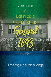 Boletín de la Conferencia General 1893: El mensaje del tercer ángel