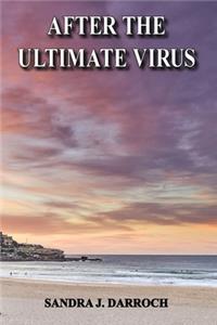 After the Ultimate Virus