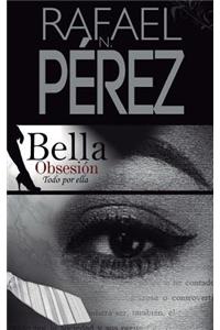 Bella Obsesion