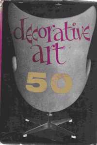 Decorative Art the Studio Yearbook [of] International Furnishing and Decoration. 50, 1960-61