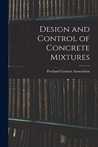 Design and Control of Concrete Mixtures