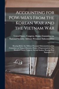 Accounting for POW/MIA's From the Korean War and the Vietnam War